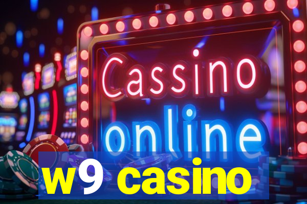 w9 casino